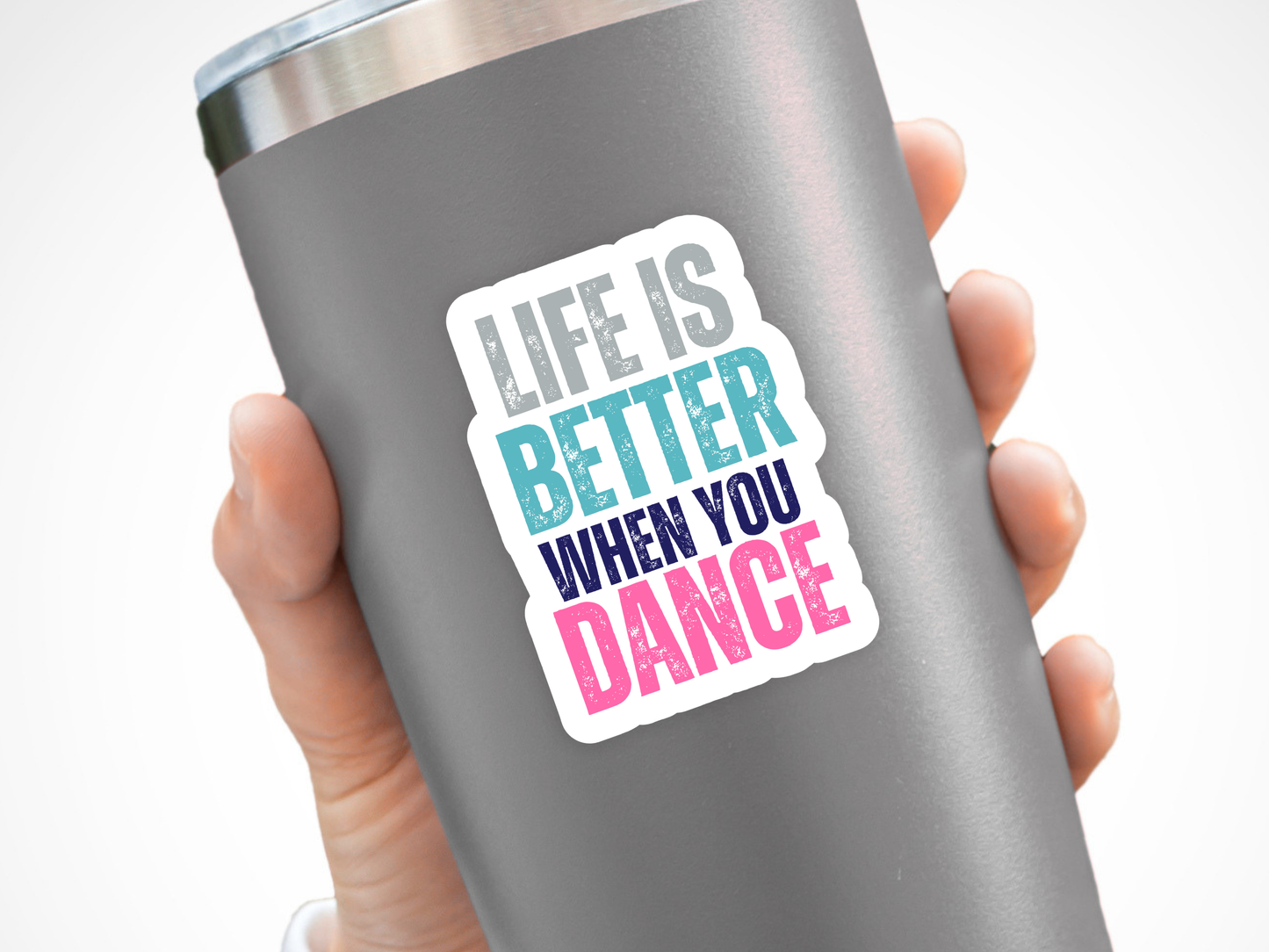 Dance Sticker or Magnet - Life is Better when you Dance