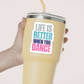 Dance Sticker or Magnet - Life is Better when you Dance