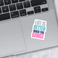 Dance Sticker or Magnet - Life is Better when you Dance
