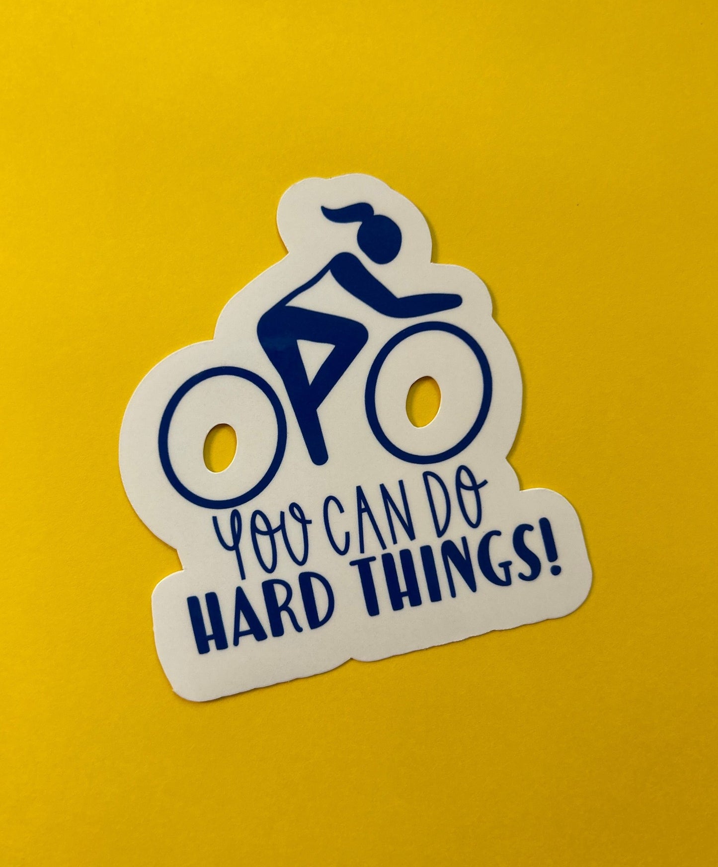 You Can Do Hard Things Cycling sticker or magnet |