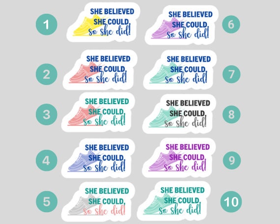 She believed she could, so she did Sticker