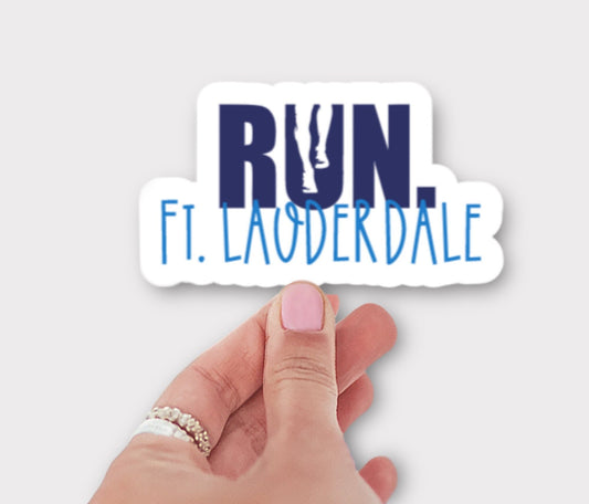 RUN Ft. Lauderdale Sticker or Magnet